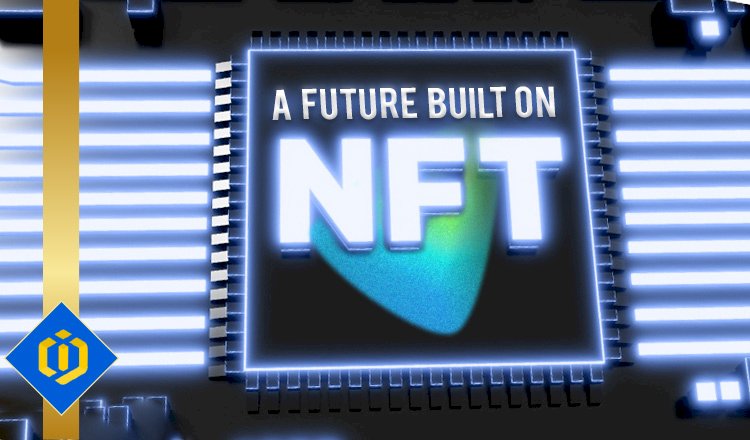A Future Built on NFTs