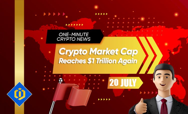Crypto Market Cap Reaches $1 Trillion Again