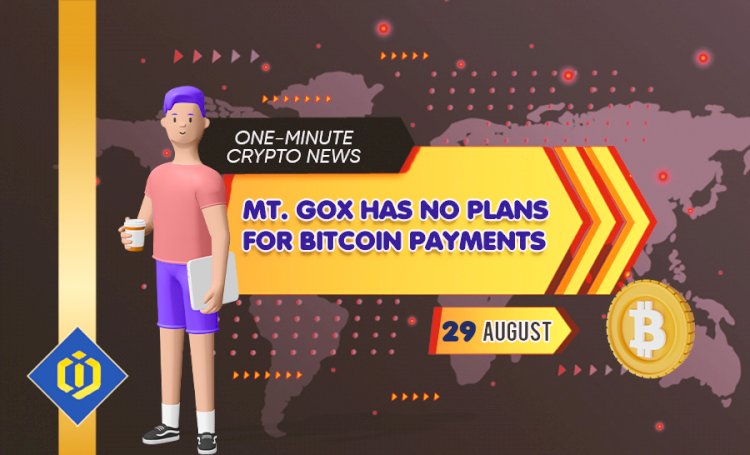 Mt. Gox Has NO Plans for Bitcoin Payments